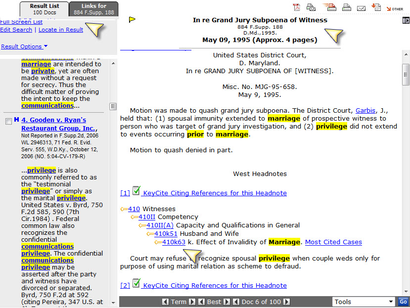 Westlaw: The case, in the Main Window at right.  The Contents Window on the left allows quick navigation between results of the search.